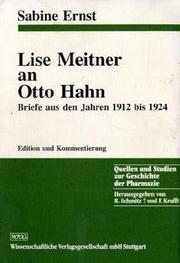 Cover of: Lise Meitner an Otto Hahn: Briefe aus den Jahren 1912 bis 1924 : Edition und Kommentierung