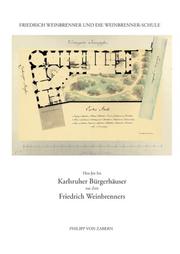 Karlsruher Bürgerhäuser zur Zeit Friedrich Weinbrenners by Hea-Jee Im