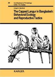 Cover of: The capped langur in Bangladesh: behavioral ecology and reproductive tactics
