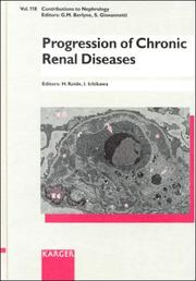Cover of: Progression of chronic renal diseases: international symposium, Shizuoka, May 20-23, 1995