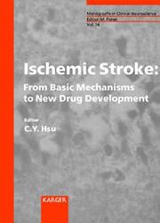 Cover of: Ischemic stroke: from basic mechanisms to new drug development