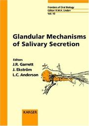 Cover of: Glandular mechanisms of salivary secretion by volume editors, J.R. Garrett, J. Ekström, L.C. Anderson.