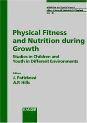 Cover of: Physical fitness and nutrition during growth by Jana Pařízková, Andrew P. Hills