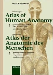 Cover of: Wolf-Heidegger's Atlas of Human Anatomy: Latin Nomenclature Systemic Anatomy, Body Wall, Upper and Lower Limbs (Wolf-Heidegger's Atlas of Human Anatomy (Wolf-Heidegger's At)