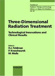 Cover of: Three-dimensional radiation treatment | Symposium on 3-D Radiation Treatment: Technological Innovations and Clinical Results (1999 Munich, Germany)