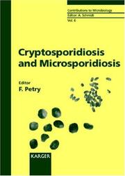 Cryptosporidiosis and Microsporidiosis (Contributions to Microbiology) by Franz Petry