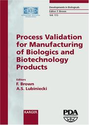 Cover of: Process validation for manufacturing of biologics and biotechnology products: Berlin Hilton Hotel, Berlin, Germany, 6 - 7 September, 2001