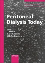 Cover of: Peritoneal dialysis today by volume editors, Claudio Ronco, Roberto Dell'Aquila, Maria Pia Rodighiero.