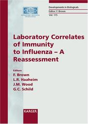 Cover of: Laboratory correlates of immunity to influenza--A reassessment by co-sponsored by the International Association for Biologicals (IABs) and the University of Bergen ; volume editors: Fred Brown ... [et al.].