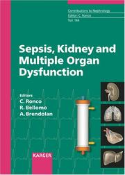 Cover of: Sepsis, kidney and multiple organ dysfunction by International Course on Critical Care Nephrology (3rd 2004 Vicenza, Italy)