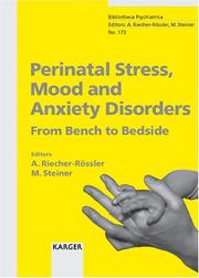 Cover of: Perinatal Stress, Mood And Anxiety Disorders: From Bench To Bedside (Bibliotheca Psychiatrica)