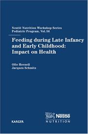 Cover of: Feeding During Late Infancy And Early Childhood: Impact on Health (Nestle Nutrition Workshop Series: Pediatric Program)