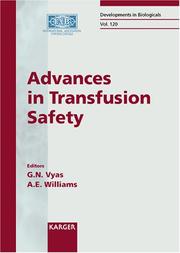 Advances in transfusion safety by Girish N. Vyas
