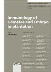 Immunology of Gametes And Embryo Implantation (Chemical Immunology) by Udo R. Markert