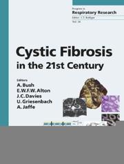 Cover of: Cystic fibrosis in the 21st century by volume editor, Andrew Bush ... [et al.].