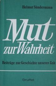 Cover of: Mut zur Wahrheit by Sündermann, Helmut