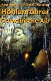 Cover of: Höhlenführer Schwäbische Alb. Höhlen - Quellen - Wasserfälle.