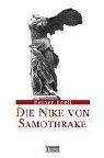 Cover of: Die Nike von Samothrake. Sonderausgabe. Typus, Form, Bedeutung und Wirkungsgeschichte.