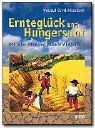 Ernteglück und Hungersnot by Waltraud Düwel-Hösselbarth