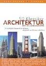 Cover of: 50 klassiker Architektur des 20. Jahrhunderts: die wichtigsten Bauwerke der Moderne