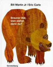 Cover of: Brauner Bär, wen siehst denn du? by Eric Carle, Bill Martin Jr.