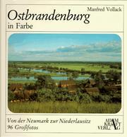 Cover of: Ostbrandenburg in Farbe: von der Neumark zur Niederlausitz