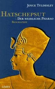 Cover of: Hatschepsut. Der weibliche Pharao. by Joyce Tyldesley