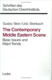 Cover of: The Contemporary Middle Eastern scene by hrsg. von Gustav Stein, Udo Steinbach ; mit Beiträgen von Derek Hopwood ... [et al.].