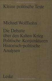 Cover of: Die Debatte über den Kalten Krieg by Michael Wolffsohn