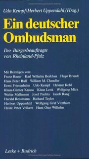 Cover of: Ein Deutscher Ombudsman: der Bürgerbeauftragte von Rheinland-Pfalz unter Berücksichtigung von Petitionsinstanzen in Europa und Nordamerika