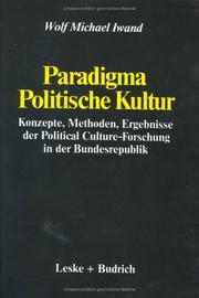 Cover of: Paradigma politische Kultur: Konzepte, Methoden, Ergebnisse der political Culture-Forschung in der Bundesrepublik : ein Forschungsbericht