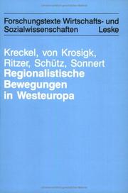 Cover of: Regionalistische Bewegungen in Westeuropa: zum Struktur- und Wertwandel im [sic] fortgeschrittenen Industriestaaten