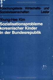 Cover of: Sozialisationsprobleme koreanischer Kinder in der Bundesrepublik Deutschland: Bedingungen und Möglichkeiten für eine interkulturelle Erziehung