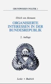 Cover of: Organisierte Interessen in der Bundesrepublik by Ulrich von Alemann
