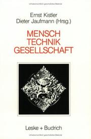 Cover of: Mensch, Gesellschaft, Technik: Orientierungspunkte in der Technikakzeptanzdebatte