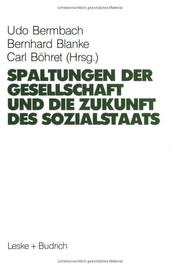 Spaltungen der Gesellschaft und die Zukunft des Sozialstaates by Hans-Hermann Hartwich, Roland M. Czada, Udo Bermbach, Bernhard Blanke, Carl Böhret