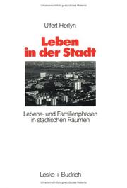 Cover of: Leben in der Stadt: Lebens- und Familienphasen in städtischen Räumen
