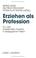 Cover of: Erziehen als Profession