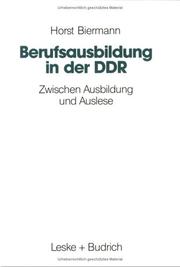 Cover of: Berufsausbildung in der DDR: zwischen Ausbildung und Auslese