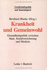 Cover of: Krankheit und Gemeinwohl by Bernhard Blanke (Hrsg.).