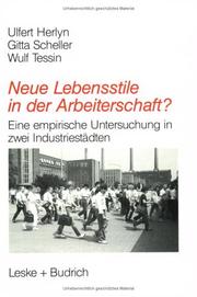 Cover of: Neue Lebensstile in der Arbeiterschaft?: eine empirische Untersuchung in zwei Industriestädten