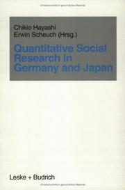 Cover of: Quantitative social research in Germany and Japan: Chikio Hayashi, Erwin K. Scheuch (Hrsg.).