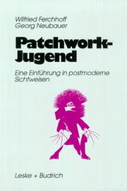 Cover of: Patchwork- Jugend. Eine Einführung in postmoderne Sichtweisen.