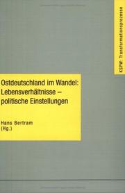 Cover of: Ostdeutschland im Wandel: Lebensverhältnisse, politische Einstellungen