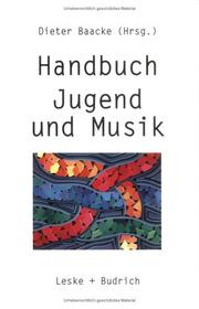 Cover of: Handbuch Jugend und Musik by Dieter Baacke (Hrsg.).