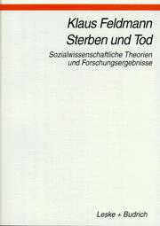 Cover of: Sterben und Tod by Feldmann, Klaus