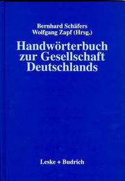 Cover of: Handwörterbuch zur Gesellschaft Deutschlands by Bernhard Schäfers, Wolfgang Zapf