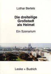 Cover of: Die dreiteilige Grossstadt als Heimat: ein Szenarium