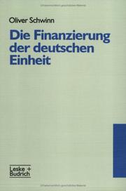 Die Finanzierung der deutschen Einheit by Oliver Schwinn