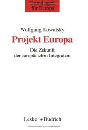 Cover of: Projekt Europa: die Zukunft der europäischen Integration